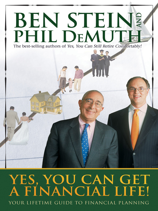 Title details for Yes, You Can Get a Financial Life! by Ben Stein - Available